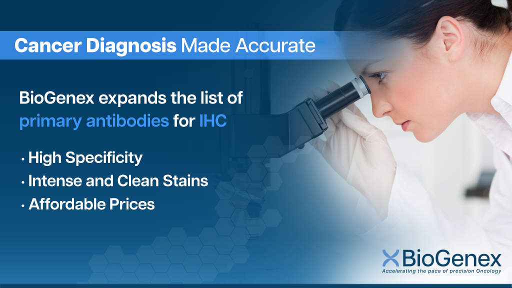 BioGenex Launches New Antibodies for Cancer Diagnostics
